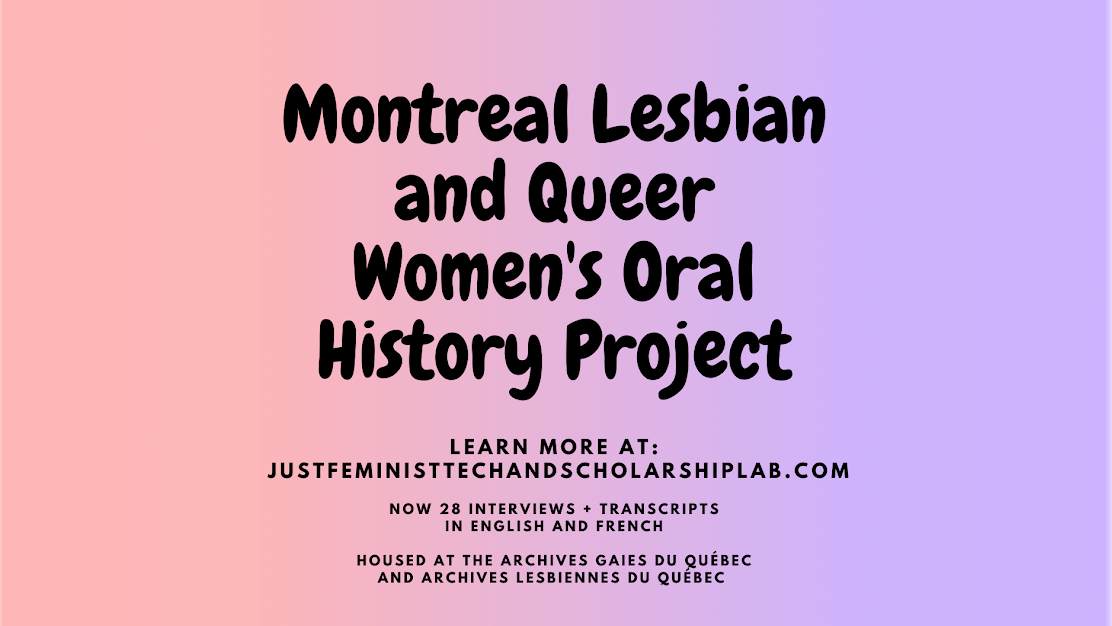 Montreal Lesbian and Queer Women’s Oral History Project.